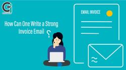How Can One Write a Strong Invoice Email?
